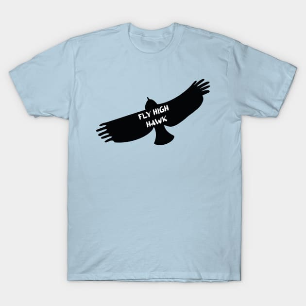 Fly High Hawk T-Shirt by Artist_In_Tomorrowland